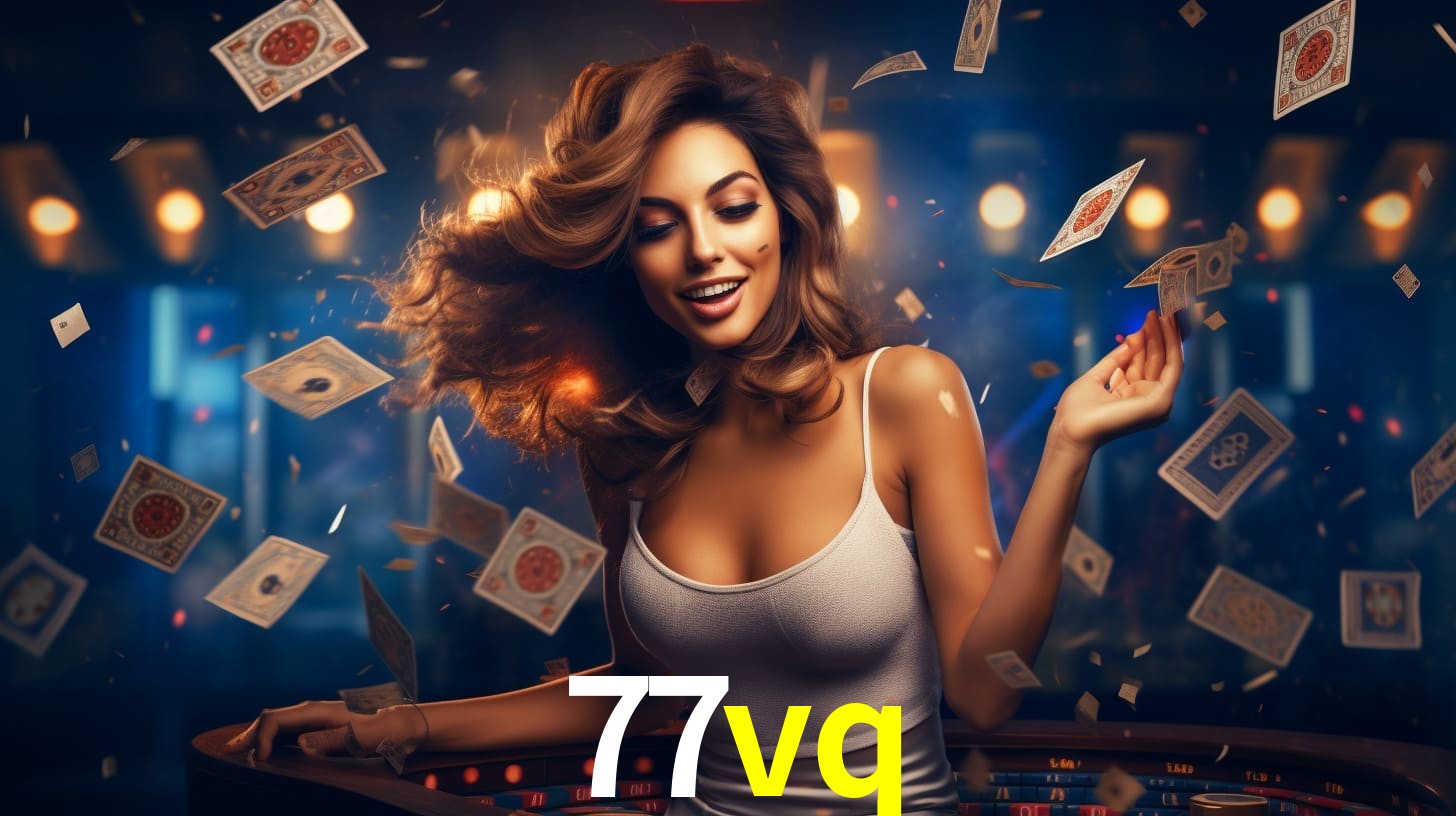 77vq: Jogos de Caça-Níqueis-Altas Recompensas, Roleta-Velocidade, Blackjack-Desafios Máximos